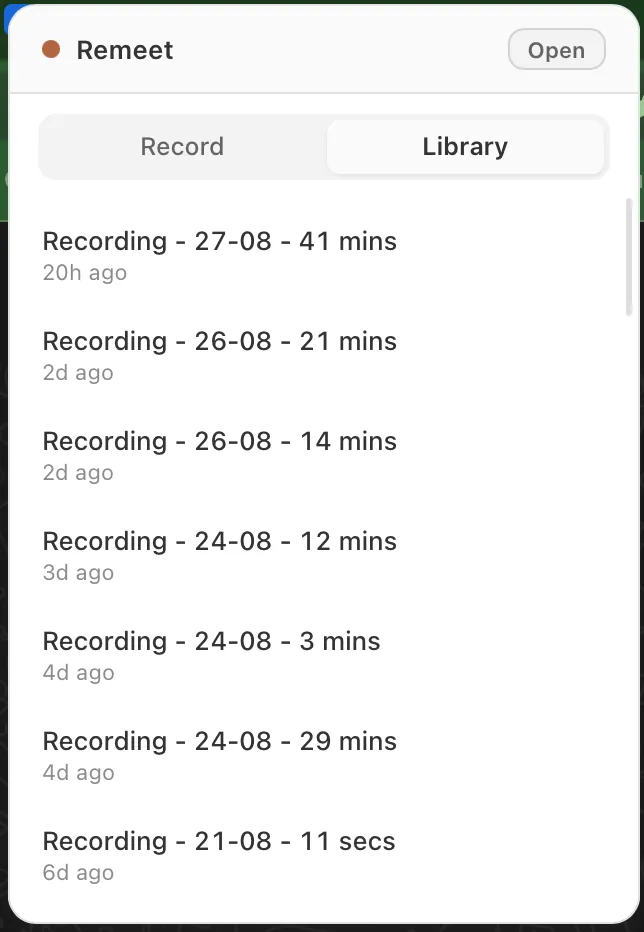 The library inside the popover, listing past recordings with how long each ran and when it was made.